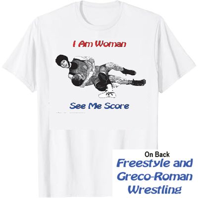 I am Woman Women's Wrestling T-Shirt