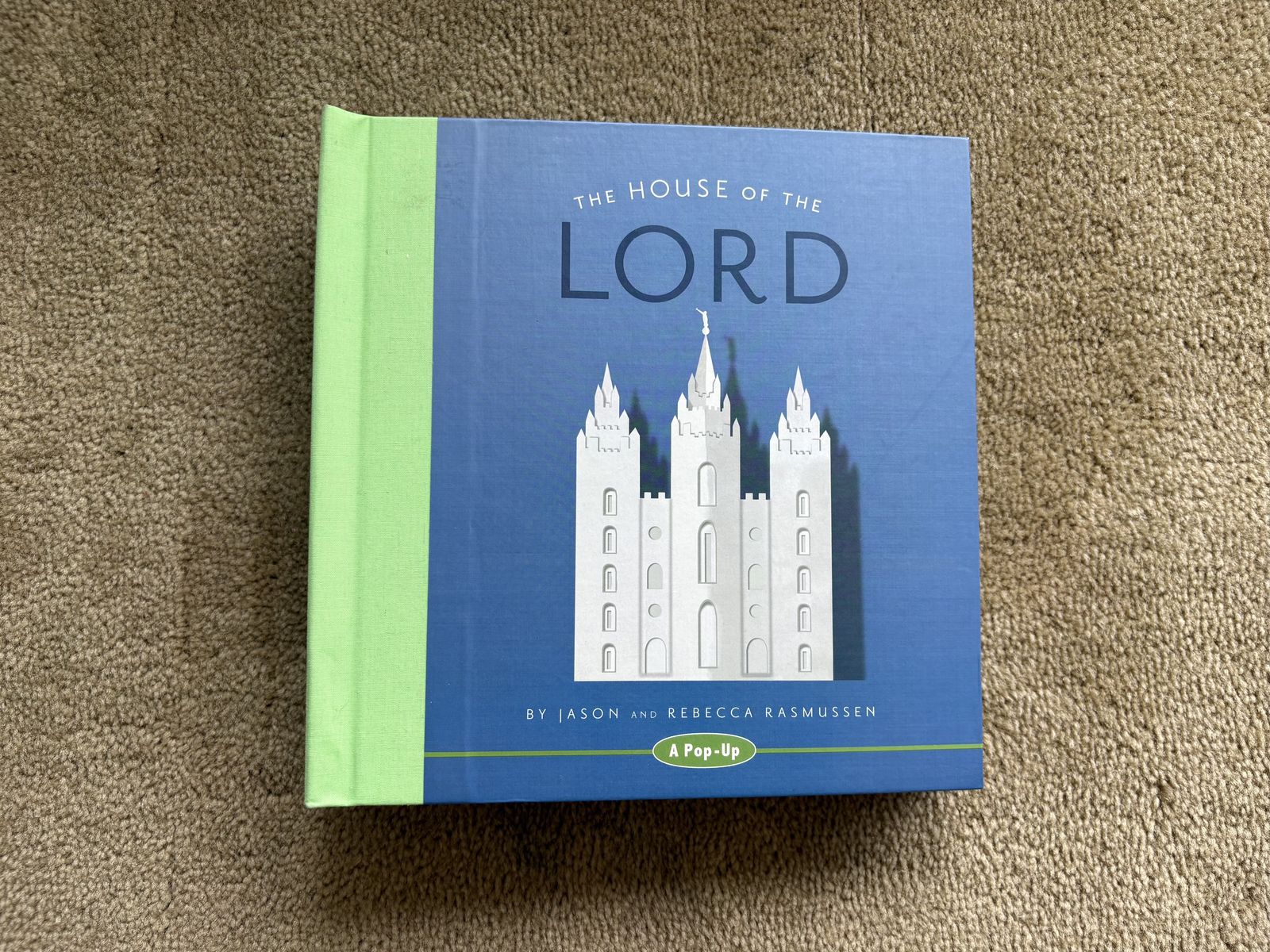The House of the Lord Pop-Up Book, by Jason and Rebecca Rasmussen