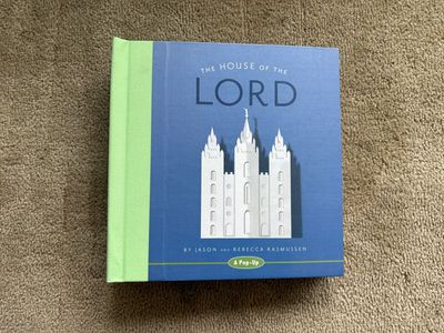 The House of the Lord Pop-Up Book, by Jason and Rebecca Rasmussen