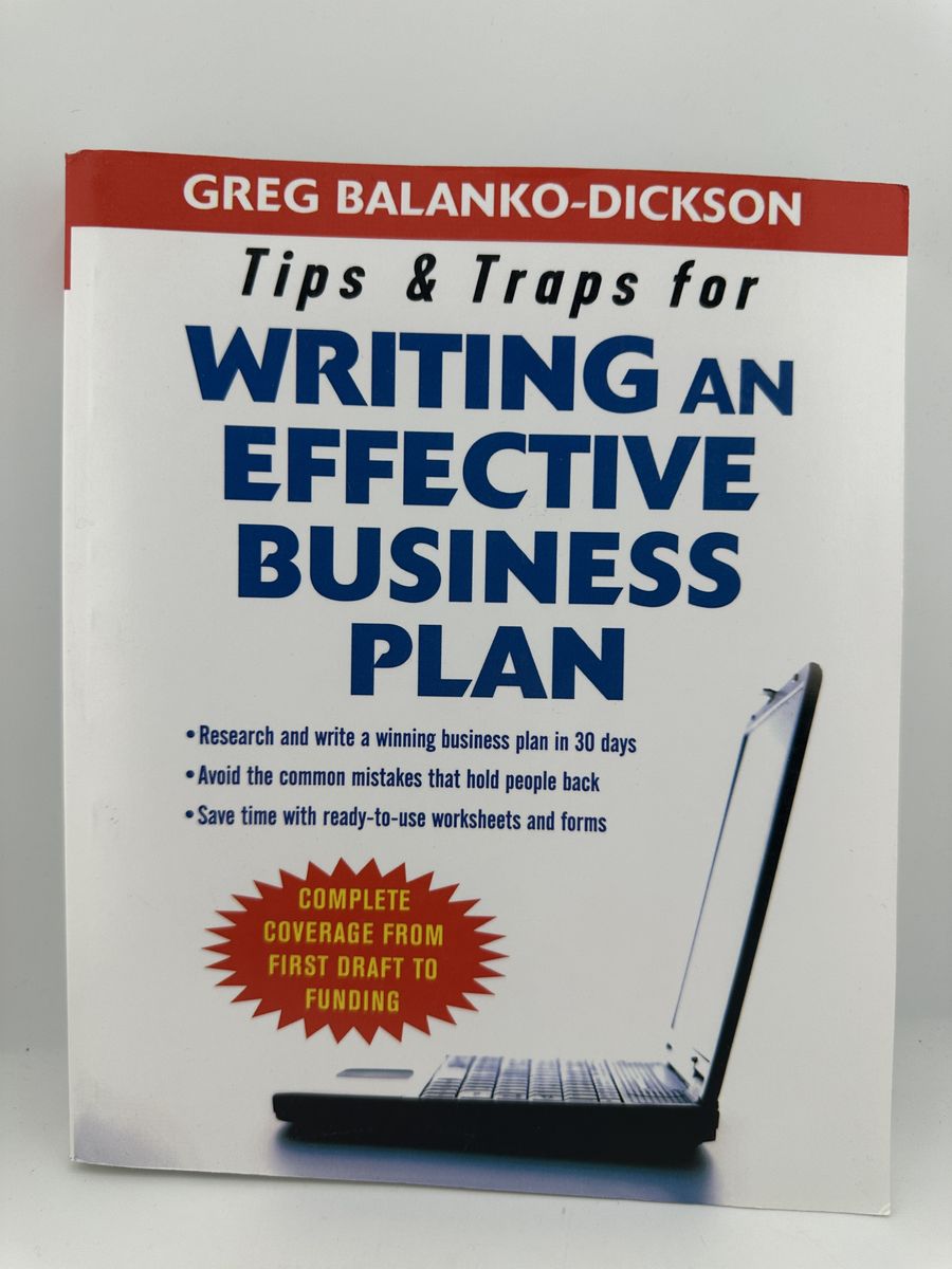 Tips & Traps for Writing an Effective Business Plan Balanko-Dickson PB