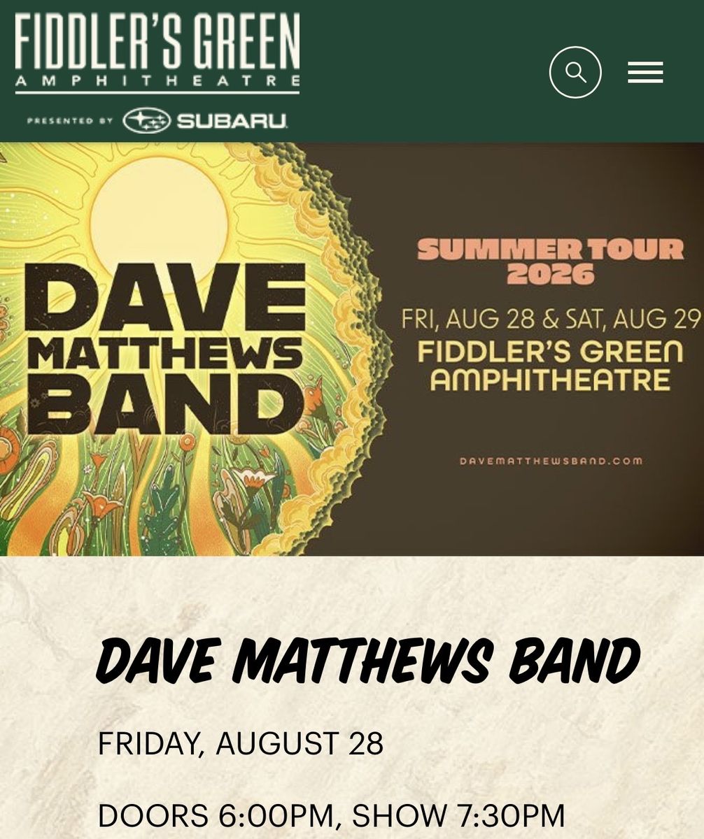 Dave Matthews Band - Aug 28 - Lawn Seats Fiddlers Green Denver