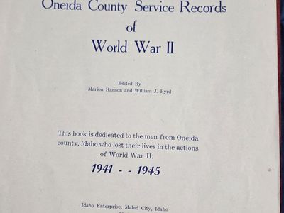 Oneida County Service Records of World War II 1941-1945 Idaho Book Published 1949