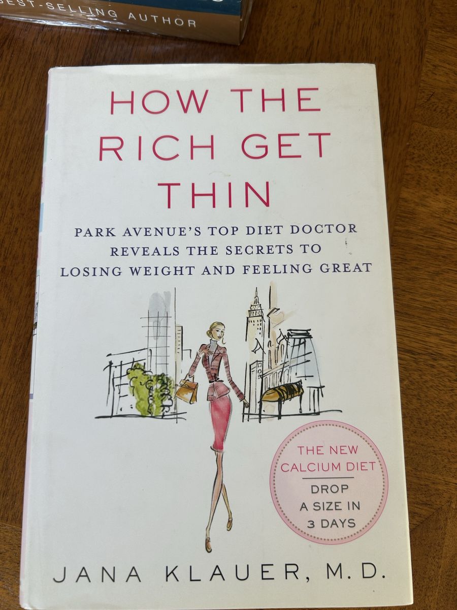 How The Rich Get Thin By Jana Klauer