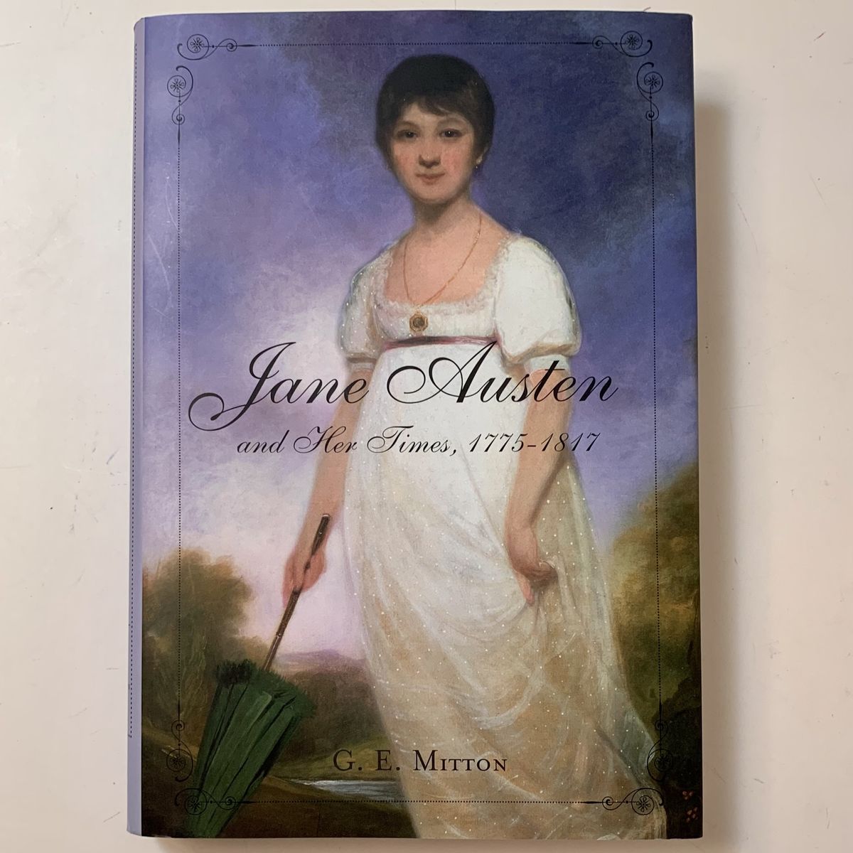 Jane Austin and Her Times 1775-1817
