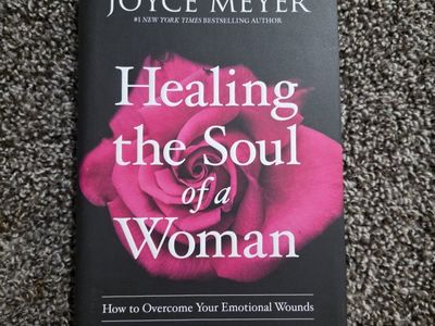 Healing the Soul of a Woman by Joyce Meyer - How to Overcome Your Emotional Wounds (Hardcover)