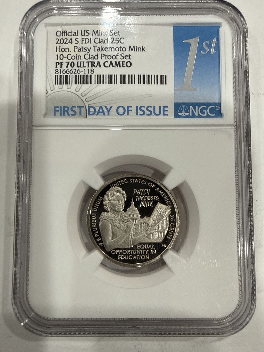2024 S FDI Clad 25c Hon. Patsy Takemoto Mink 10-Coin Clad Proof Set PF 70 ULTRA CAMEO NGC FIRST DAY OF ISSUE