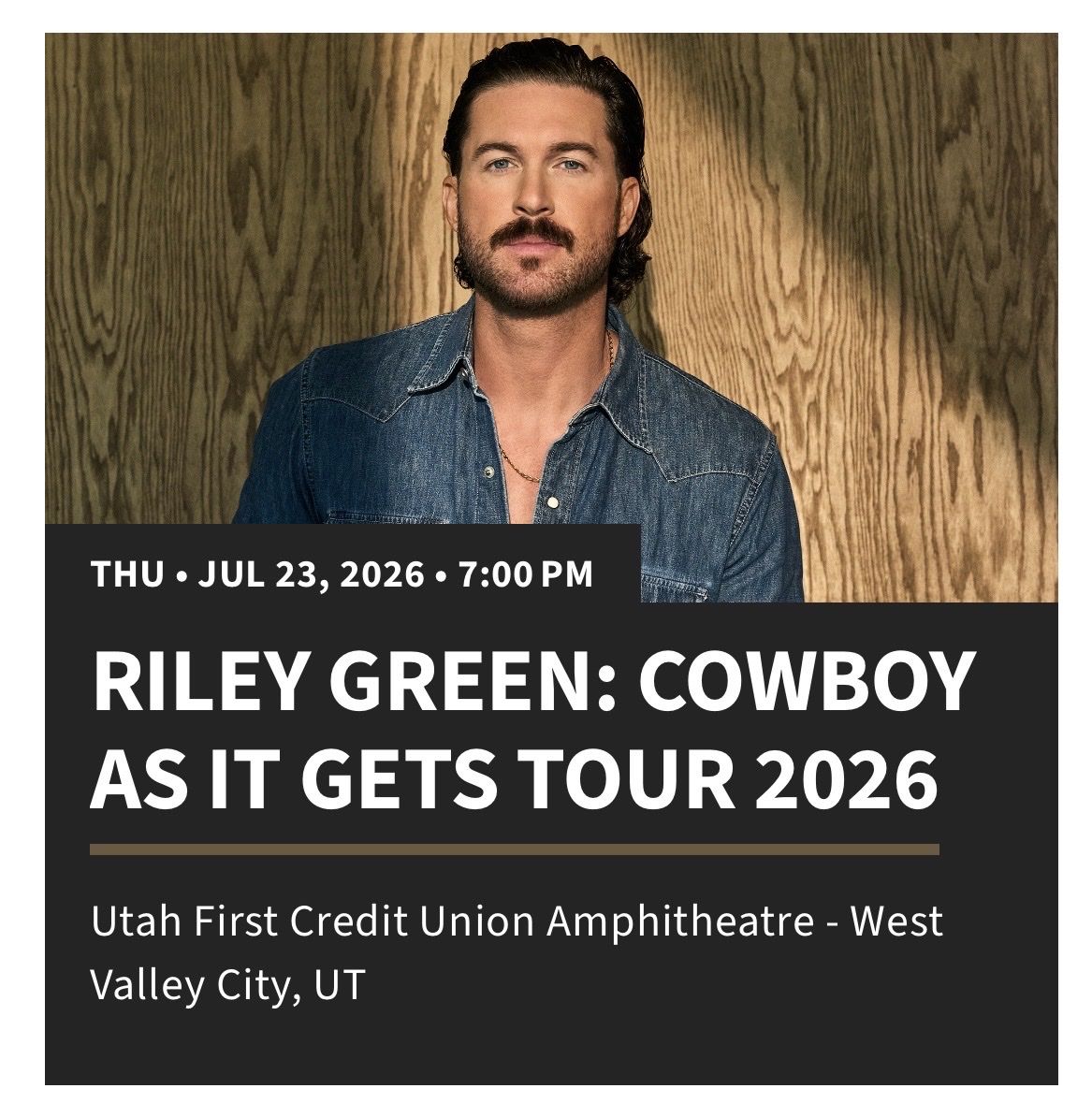 Riley Green: Cowboy As It Gets Tour 2026 - GA Standing Pit Ticket