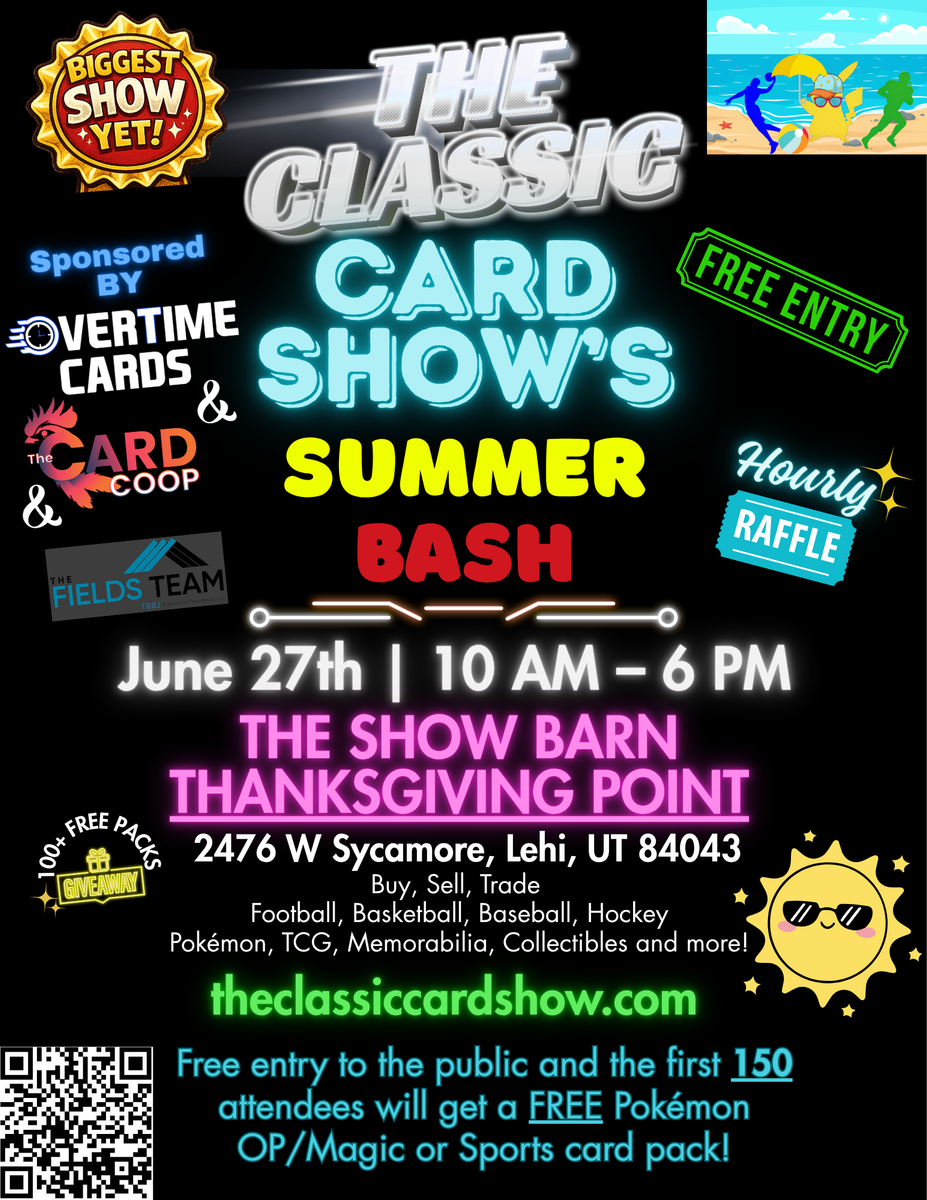The Classic Card Show Summer Bash-Pokemon Football Basketball Hockey Baseball TCG Cards Memorabilia Collectibles Buy Sell Trade