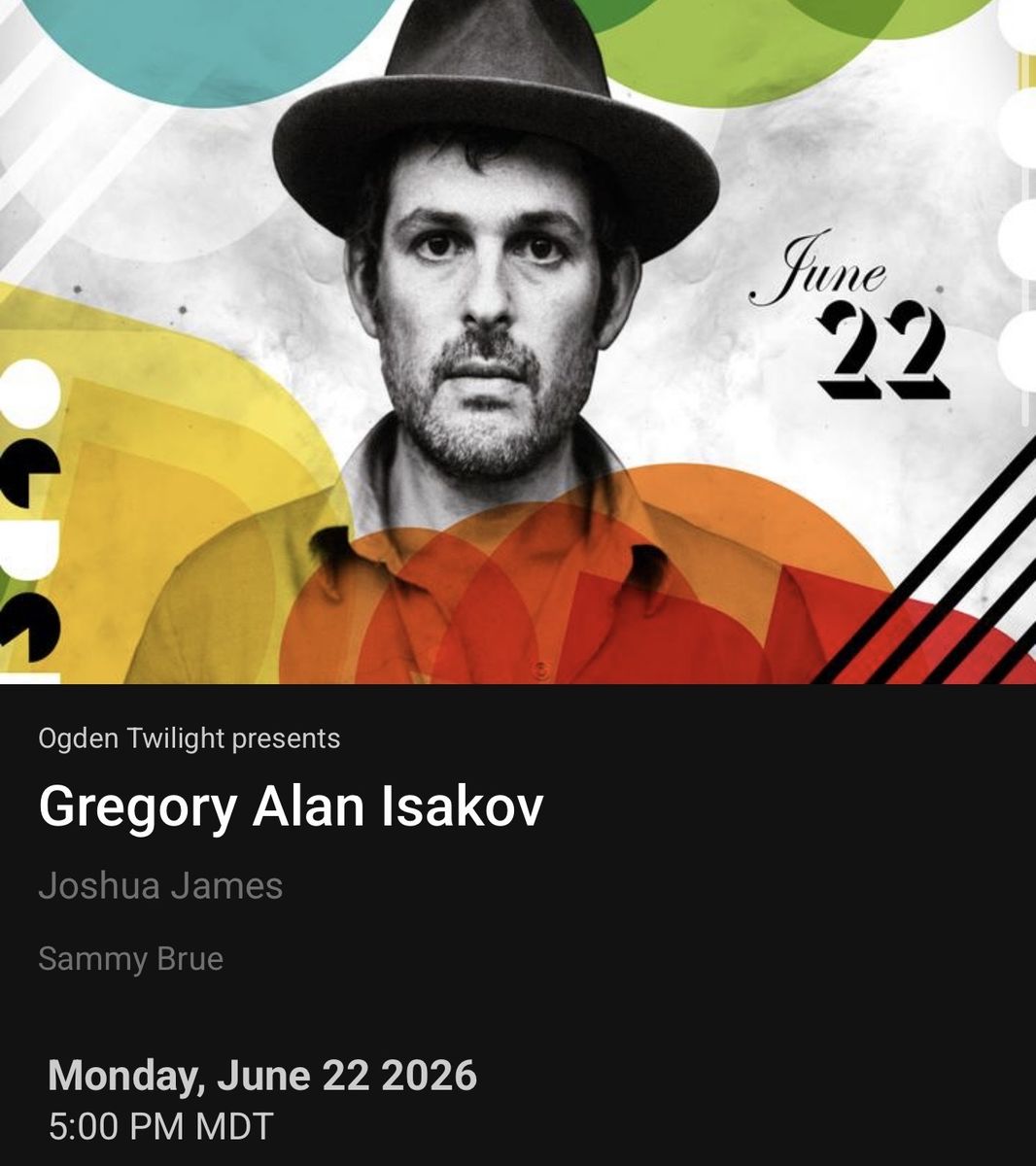 Gregory Alan Isakov Concert Ticket - Ogden Twilight - June 22, 2026