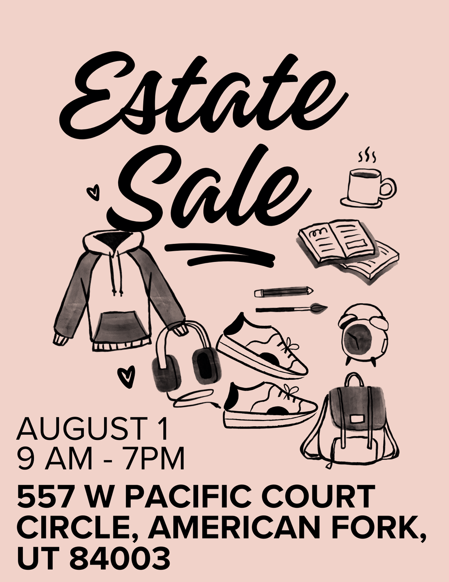 Saturday, Aug 1st Estate Sale!! 557 West Pacific Crt Circle, American Fork, Utah 84003