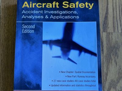 Aircraft Safety: Accident Investigations, Analyses & Applications 2nd Ed. by Shari Stamford Krause, Ph.D.