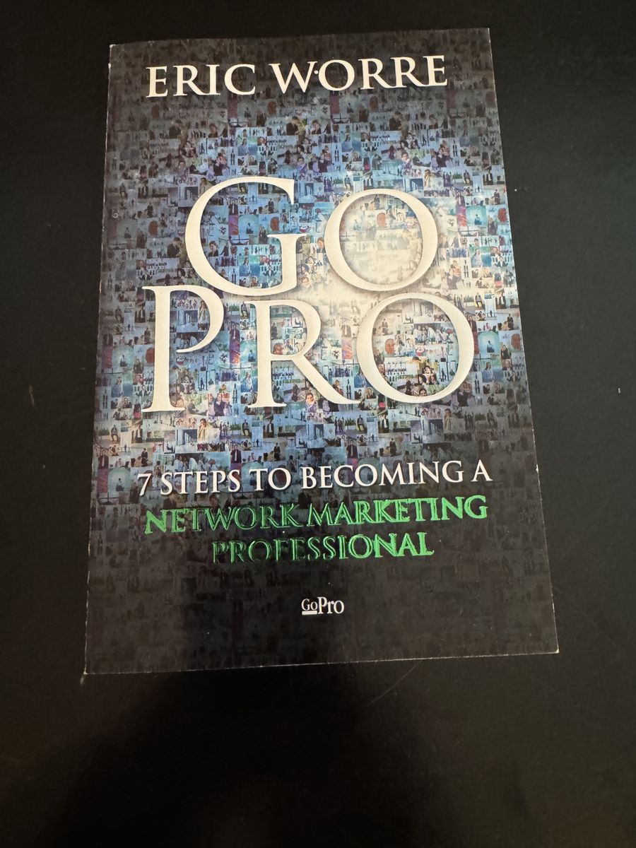 Go Pro : 7 Steps to Becoming a Network Marketing