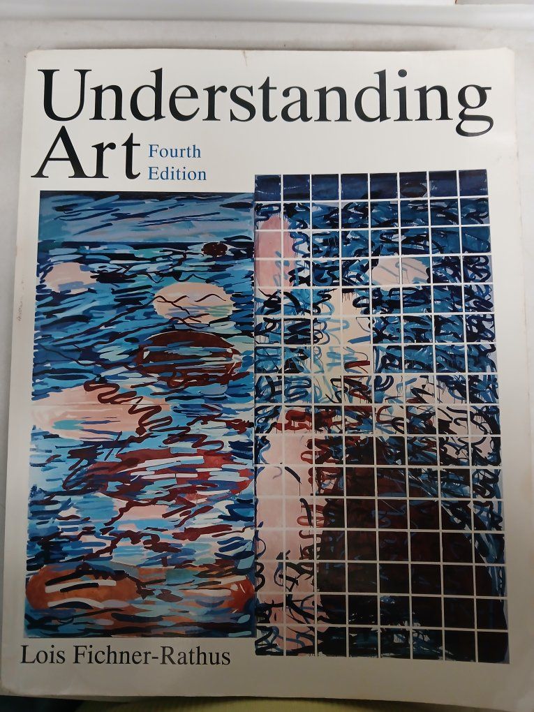 Understanding Art, Fourth Edition, Lois Fichner-Rathus