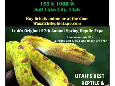 Wasatch Reptile Expo May 2nd and 3rd at the Utah State Fairpark admission $12, Kids 4 and under are free!