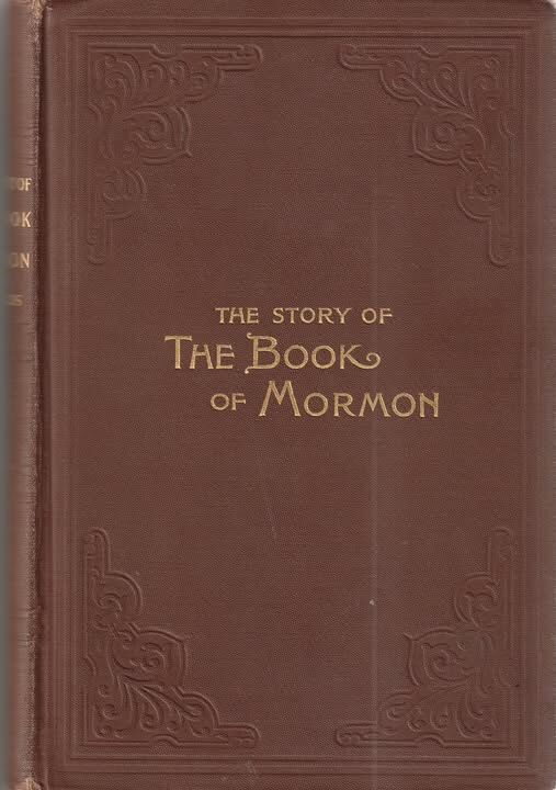 The Story of the book of Mormon by George Reynolds