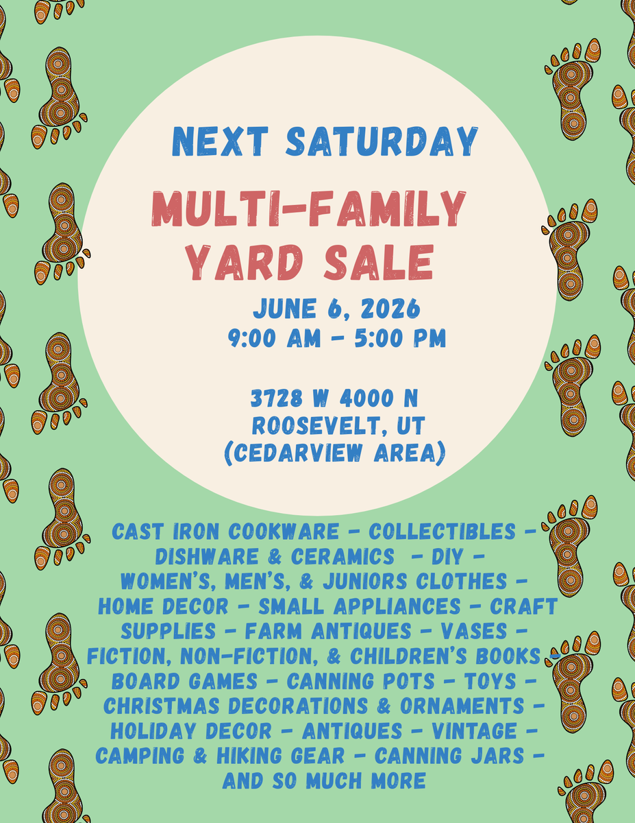 Yard Sale - Roosevelt UT - Saturday June 6, 9am - 5pm
