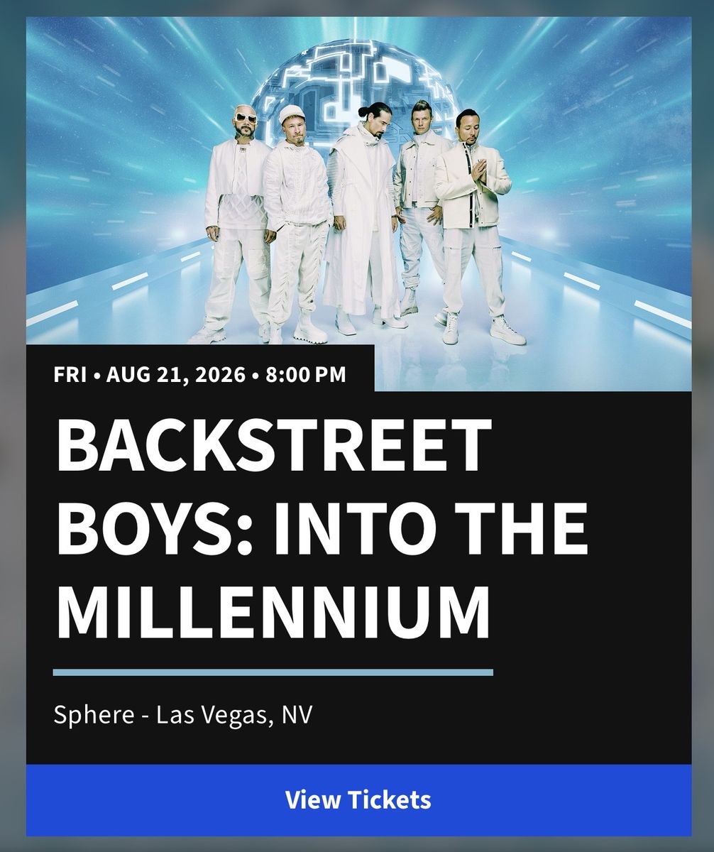 2 Tickets to Backstreet Boys at the Sphere - Friday, 8/21