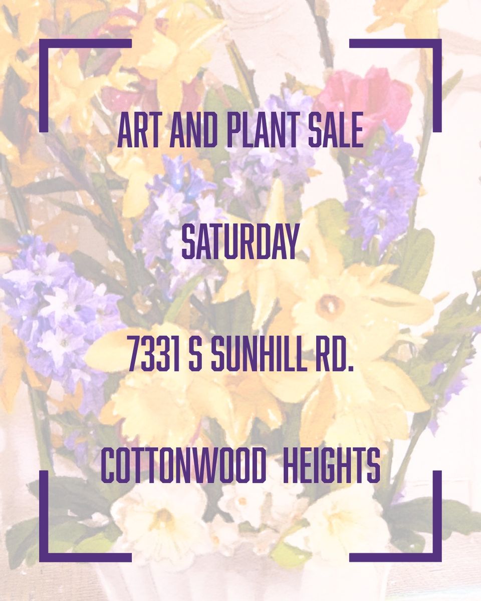 May - ART, PLANTS, and GIFTS SALE