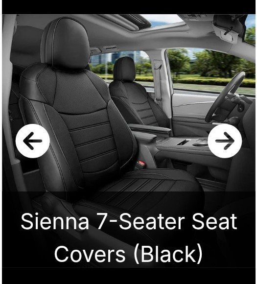Custom Fit Toyota Sienna 7-Seater Black Seat Covers (2021-2024 Models) ( NEW)