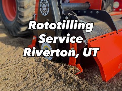 Tractor Roto-Tilling, Grading & Material Hauling