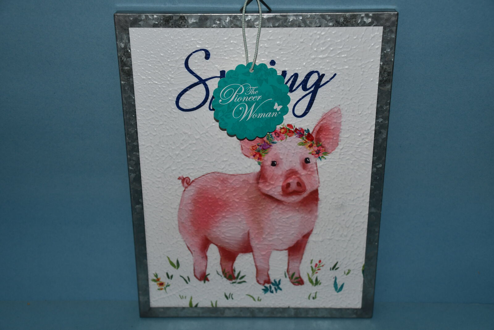NWT PIONEER WOMAN "SPRING PIG" SIGN ~ GALVANIZED METAL FRAME ~ 10" x 13" ~ CUTE ~ $5