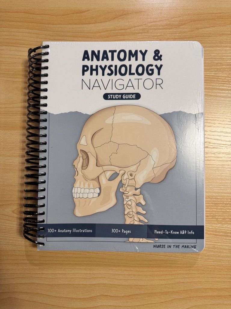 Nurse in the Making Anatomy & Physiology Navigator
