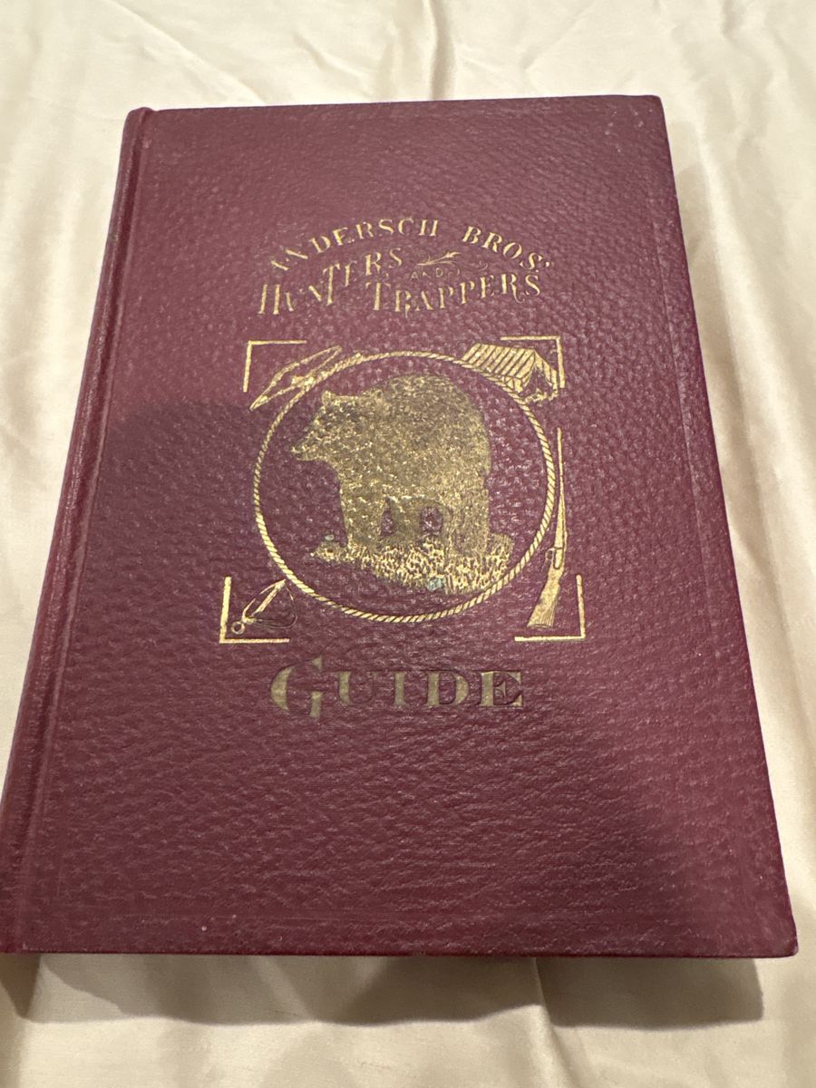 Andersch Bros. Hunters and Trappers Guide - Vintage Collectible Book (Rare)