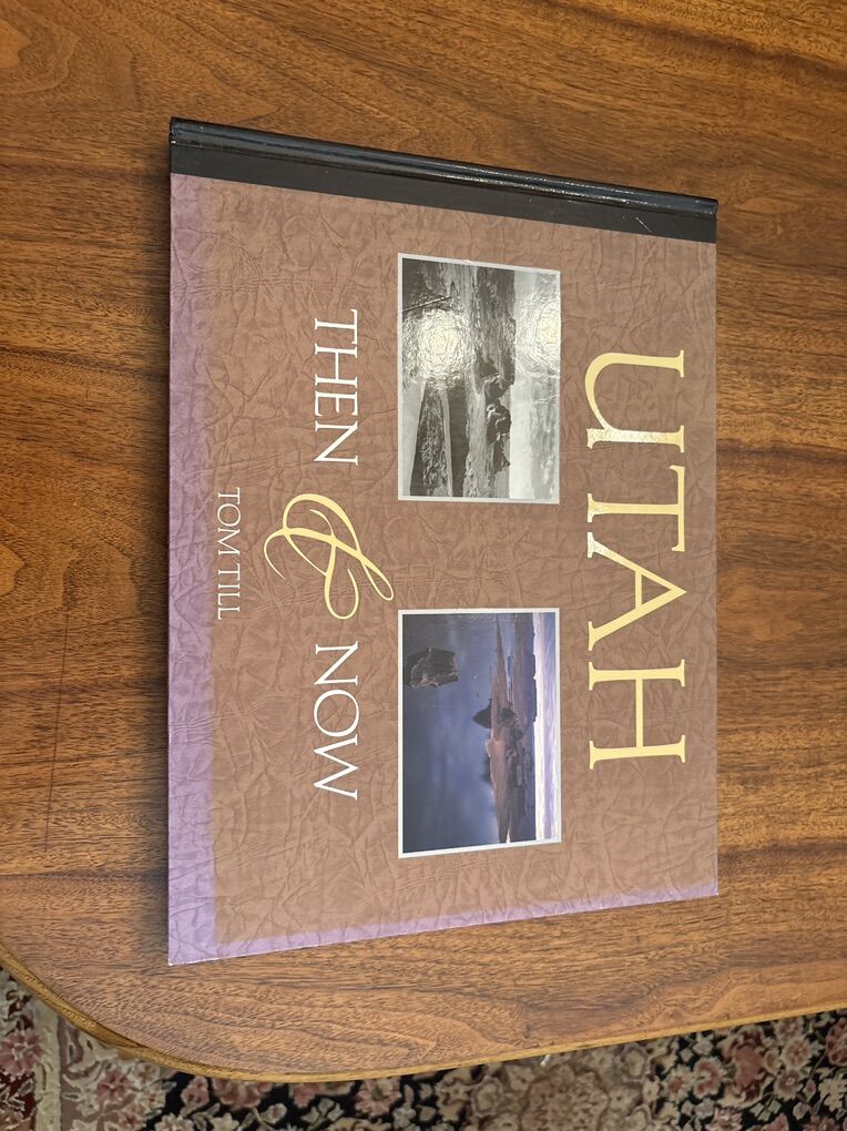 Utah... Then & Now