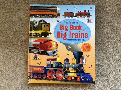 The Usborne Big Book of Big Trains