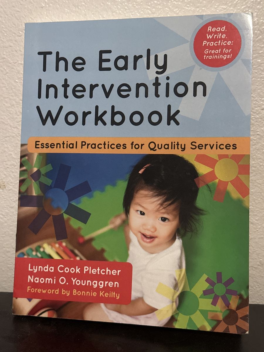 The Early Intervention Workbook: Essential Practices for Quality Services by Pletcher & Younggren