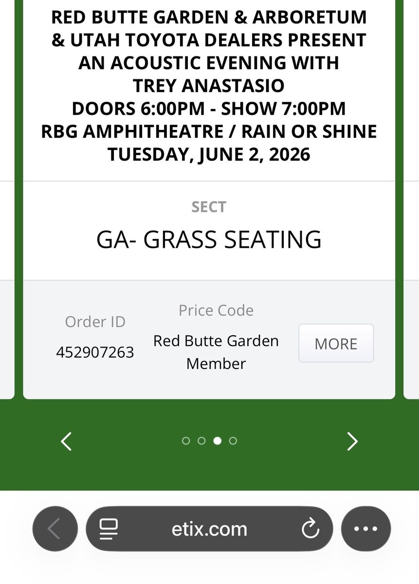 2 tickets for Trey Anastasio tonight at red butte