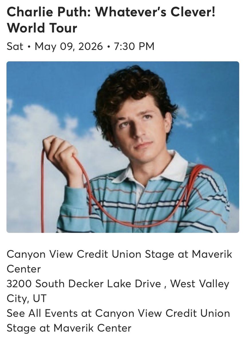 Charlie Puth Tickets!! - 2