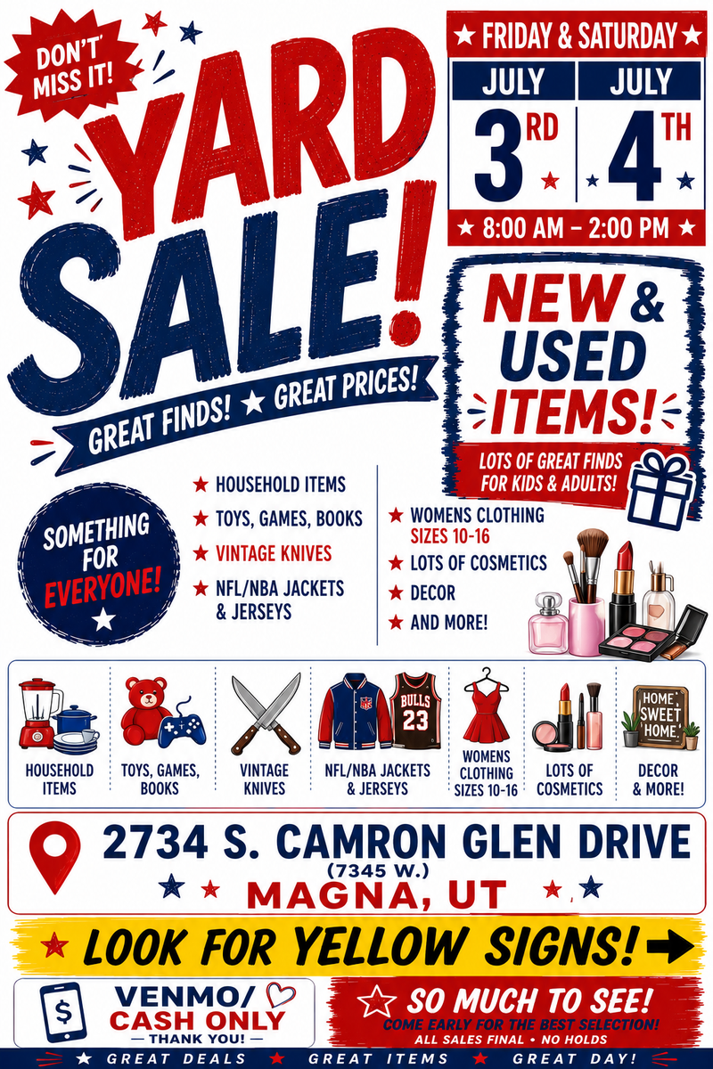 Yard Sale - New and Used Items - July 3rd & 4th - See you there!