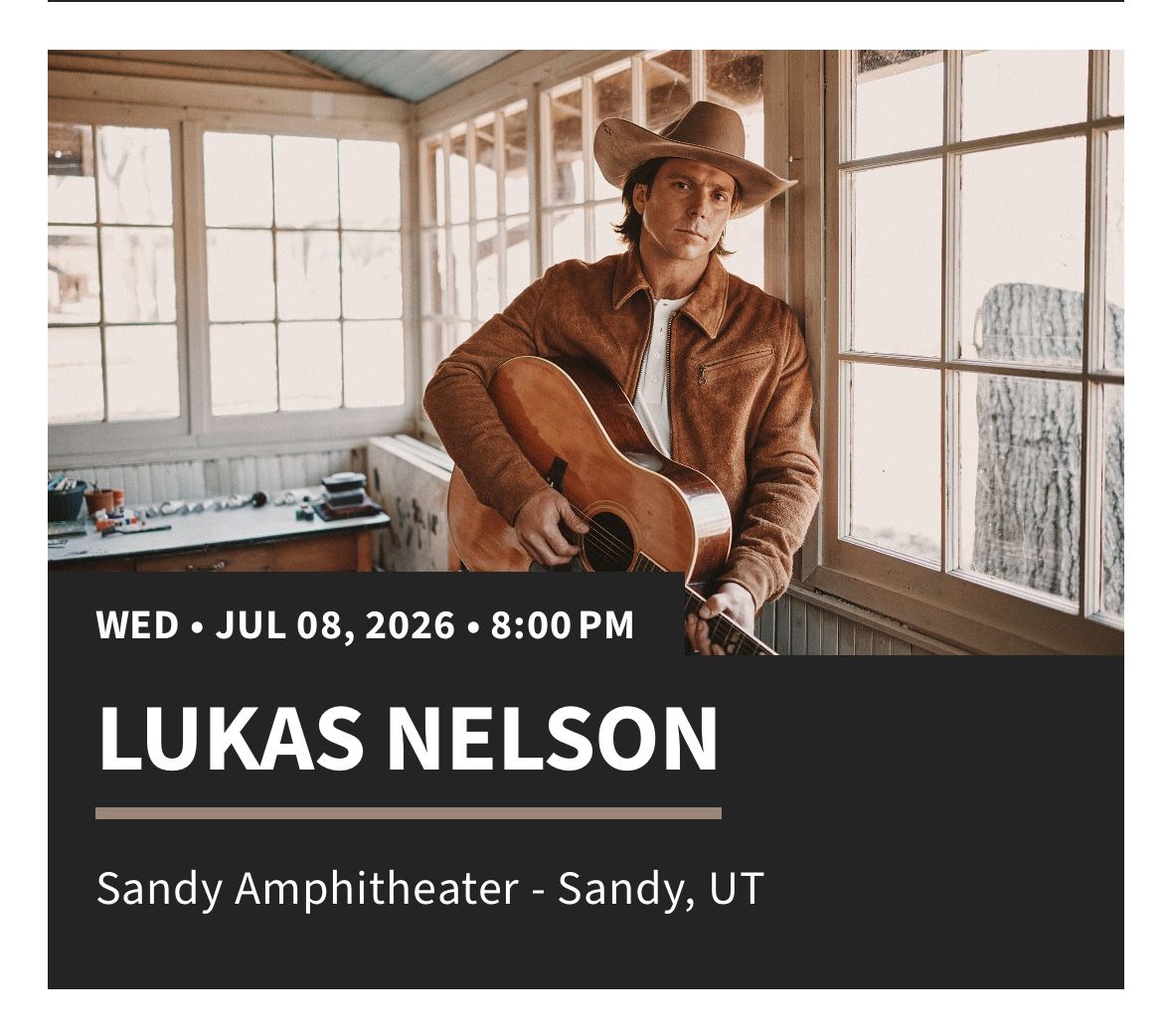 2 Tickets - Lukas Nelson at Sandy Amphitheater (Reserved Seats - Sec 6)