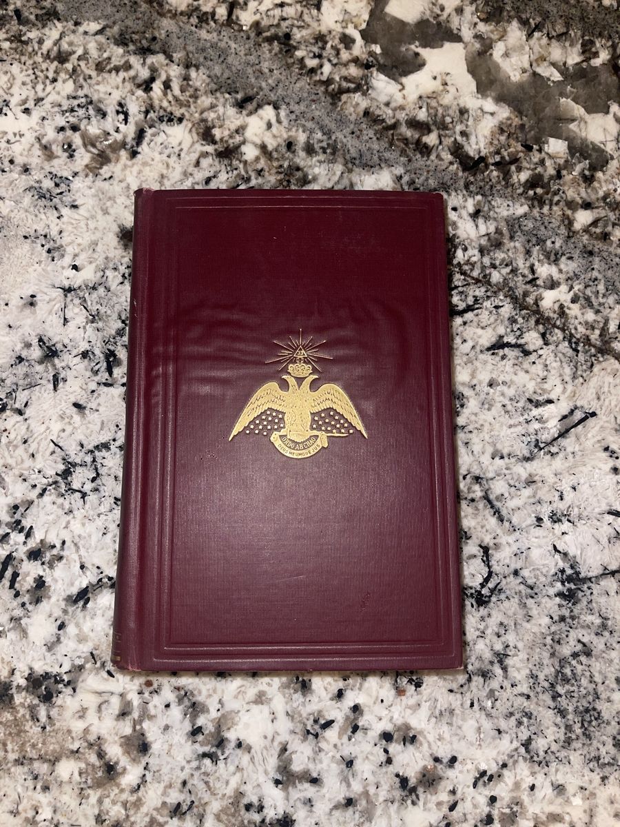 Morals and Dogma of the Ancient and Accepted Scottish Rite of Freemasonry 1928