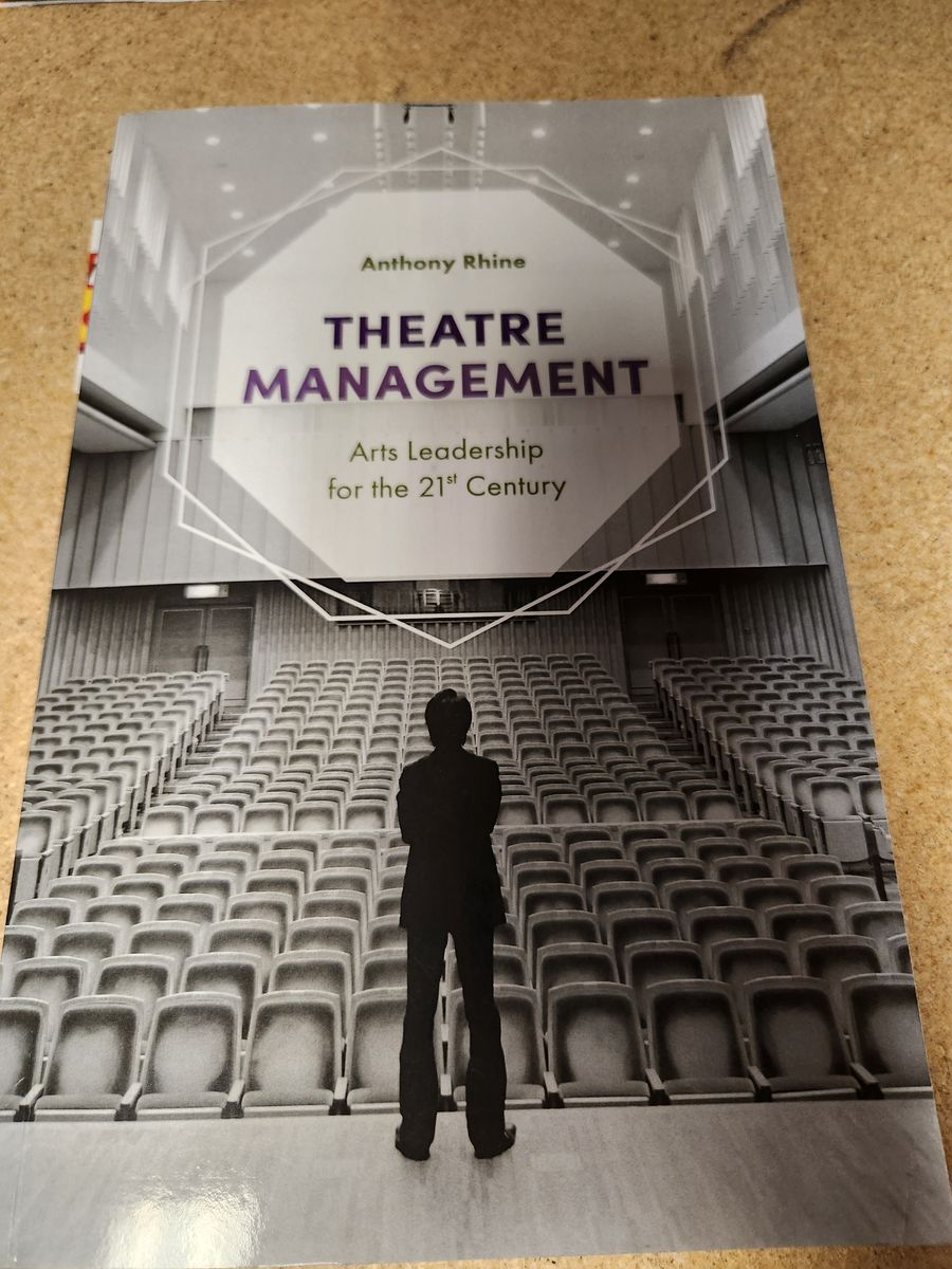 Theatre Management: Arts Leadership for the 21st Century book