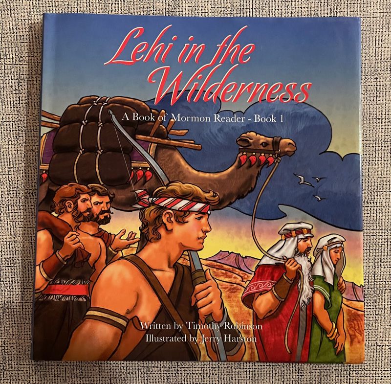 Book 1 - Lehi in the Wilderness, Book of Mormon Reader LDS