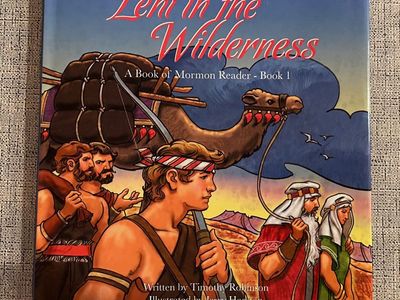 Book 1 - Lehi in the Wilderness, Book of Mormon Reader LDS