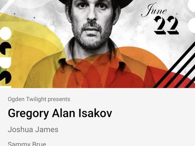 Gregory Alan Isakov Concert pair of tickets - Ogden Twilight w/ Joshua James & Sammy Brue, June 22, 2026