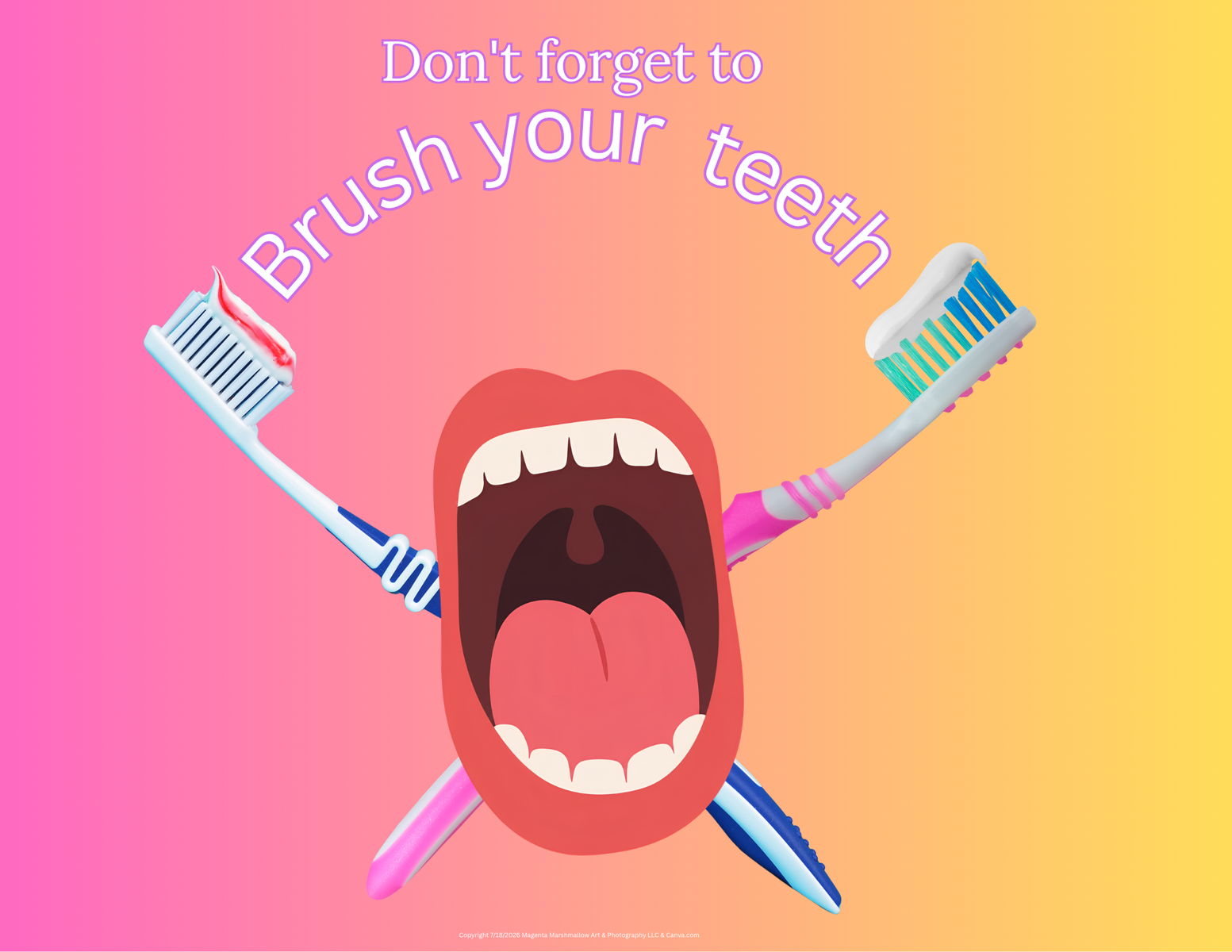 Don't forget to Brush your teeth - Towel