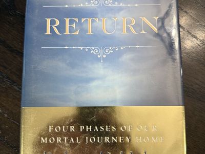 Return: Four Phases of Our Mortal Journey Home – 2010