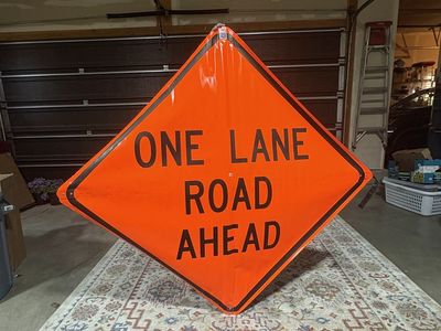 Road Sign - One Lane Road Ahead - 4ft by 4 ft