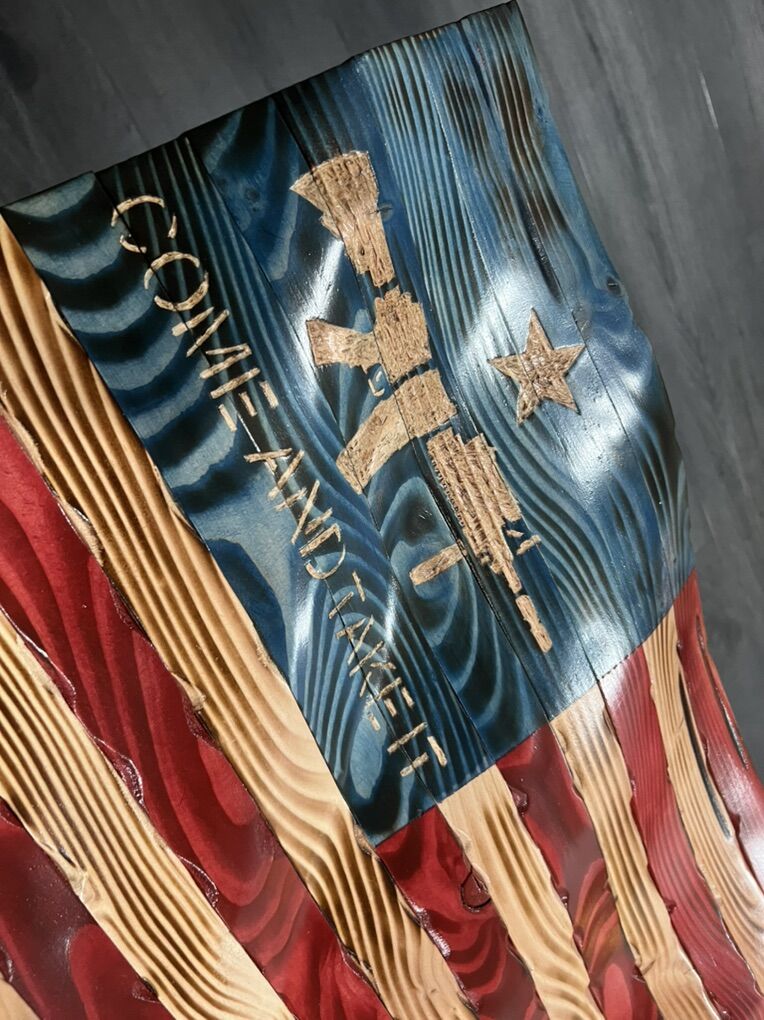 Come And Take It Hand Carved Wood Usa Flag