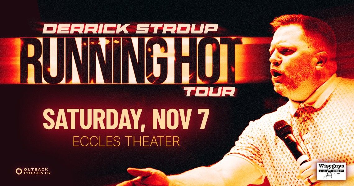 Derrick Stroup 2 Tickets for Saturday Nov 7at Eccles Theatre
