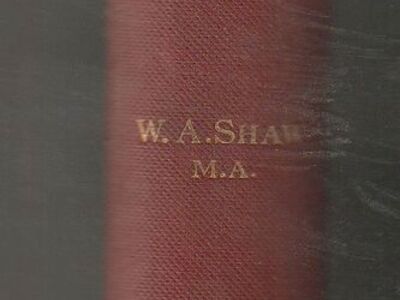 THE HISTORY OF CURRENCY, 1252 to 1894, by W. A. SHAW, MONEY, ECONOMICS
