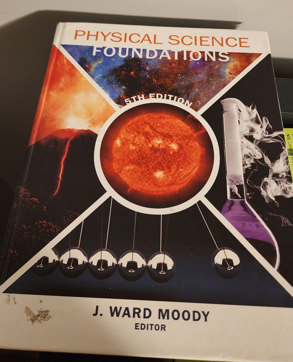 BYU Academic Publishing Physical Science Foundations 5th Edition J. Ward Moody Editor College Textbook