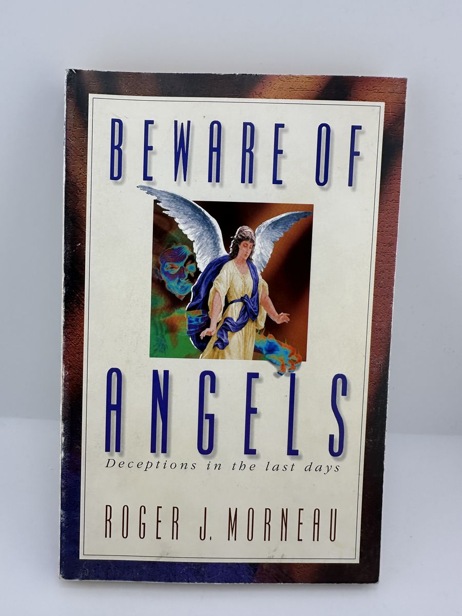 Beware of Angels Roger J Morneau Paperback 1997 Christian Deception Book