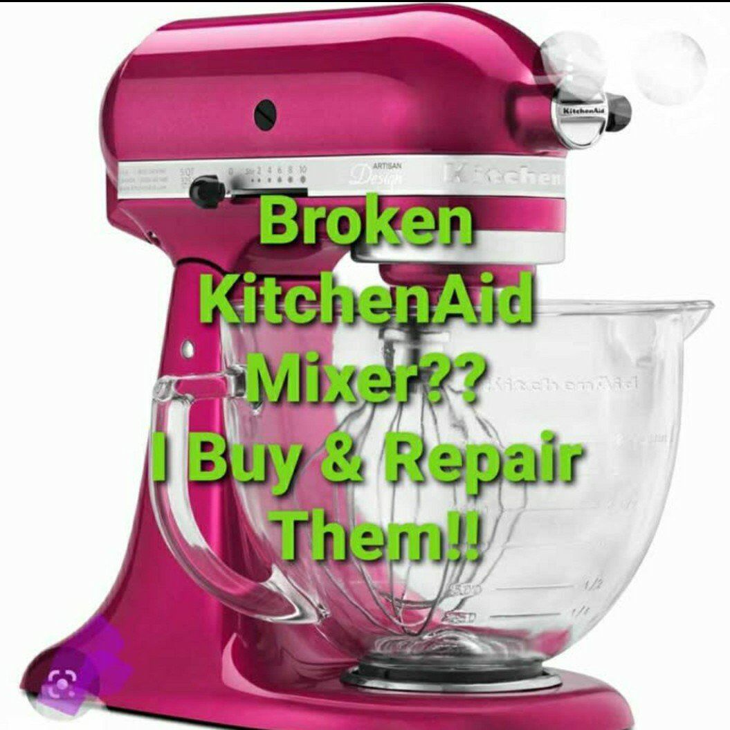I Buy and Repair Kitchenaid Mixers