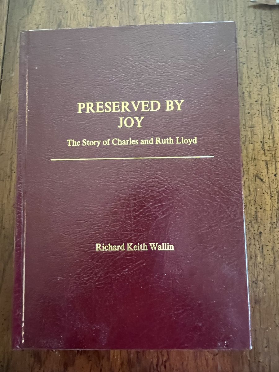 Preserved by Joy: The Story of Charles and Ruth Lloyd
