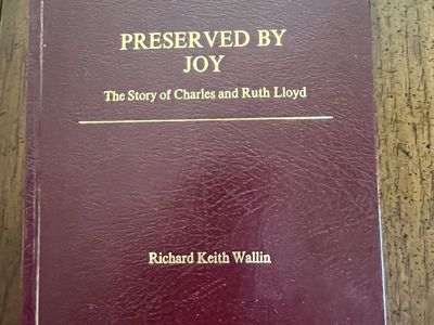 Preserved by Joy: The Story of Charles and Ruth Lloyd